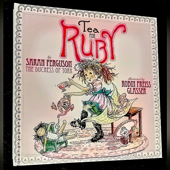 Tea for Ruby Book by Sarah Ferguson The Duchess of York - Picture 1 of 2